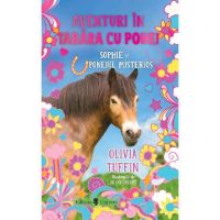 Aventuri in tabara cu ponei. Sophie si poneiul misterios - Olivia Tuffin