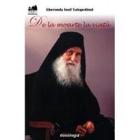 De la moarte la viata - Gheronda Iosif Vatopedinul