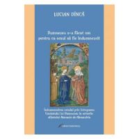 Dumnezeu s-a facut om pentru ca omul sa fie indumnezeit - Lucian Dinca