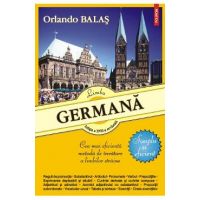 Limba germana. Simplu si eficient - Orlando Balas