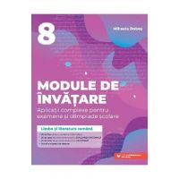 Limba si literatura romana - Clasa 8 - Module de invatare - Mihaela Dobos