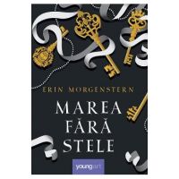 Marea fara stele - Erin Morgenstern