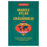 Marele atlas al Craciunului - Alex Palmer