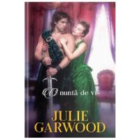 O nunta de vis - Julie Garwood