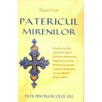 Patericul mirenilor. Pilde pentru secolul XXI - Danion Vasile