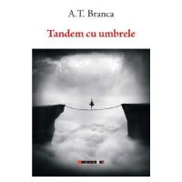 Tandem cu umbrele - A.T. Branca