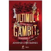 Ultimul gambit - Jennifer Lynn Barnes