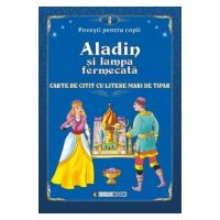 Aladin si lampa fermecata. Povesti pentru copii