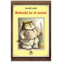 Buhuta la el acasa - Arnold Lobel