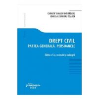 Drept civil. Partea generala. Persoanele Ed.5 - Carmen Tamara Ungureanu, Ionut Alexandru Toader