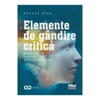Elemente de gandire critica - Dragos Bigu
