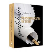 Grafologie. Personalitatea in scris - Radu Constantin