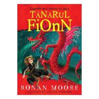Legende mari pentru cei mici. Tanarul Fionn - Ronan Moore