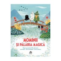 Mominii si palaria magica - Alex Haridi, Cecilia Davidsson, Cecilia Heikkila