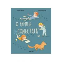 O familie deconectata - Amelie Javaux, Annick Masson