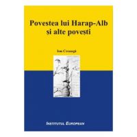 Povestea lui Harap-Alb si alte povesti - Ion Creanga