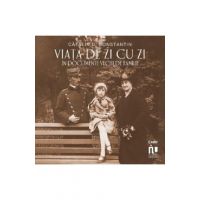 Viata de zi cu zi in documente vechi de familie - Catalin D. Constantin