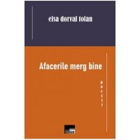 Afacerile merg bine - Elsa Dorval Tofan