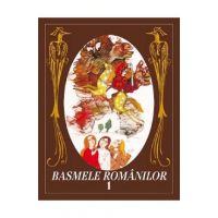 Basmele romanilor Vol.1