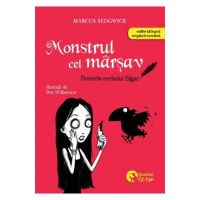 Cronicile corbului Edgar. Monstrul cel marsav - Marcus Sedgwick