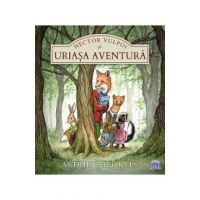 Hector Vulpoi si uriasa aventura - Astrid Sheckels