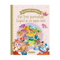 Doua povesti incantatoare: Cei trei purcelusi si Lupul si cei sapte iezi