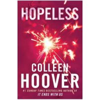 Hopeless. Hopeless #1 - Colleen Hoover