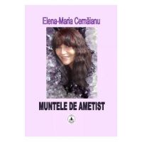 Muntele de ametist - Elena-Maria Cernaianu