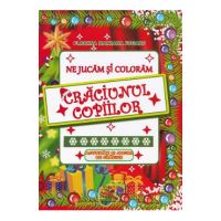 Ne jucam si coloram. Craciunul copiilor - Florina Mariana Jugaru