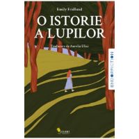 O istorie a lupilor - Emily Fridlund