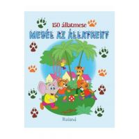 150 allatmese. Mesel az allatkert - Izmindi Katalin