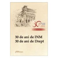 30 de ani de INM. 30 de ani de Drept