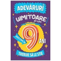 Adevaruri uimitoare pe care orice copil de 9 ani trebuie sa le stie - Catherine Brereton