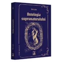 Antologia supranaturalului - Silviu Leahu