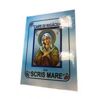 Carte de rugaciuni cu scris mare