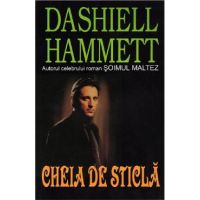 Cheia de sticla - Dashiell Hammett