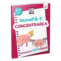 Dezvolta-ti concentrarea 5-7 ani. Super IQ