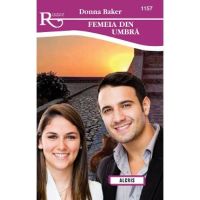 Femeia din umbra - Donna Baker