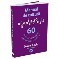 Manual de cultura organizationala - Daniel Coyle