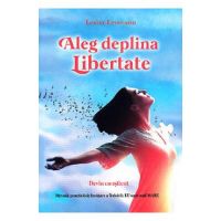 Aleg deplina libertate - Lester Levenson