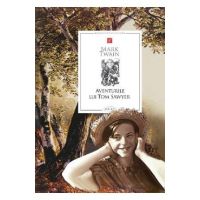 Aventurile lui Tom Sawyer - Mark Twain