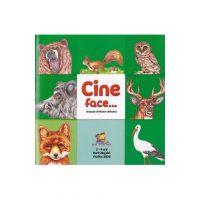 Cine face...? Animale si pasari salbatice - Dorin Bujdei