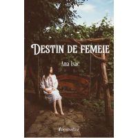 Destin de femeie - Ana Isac