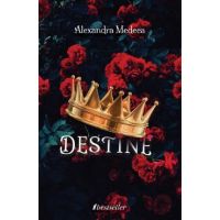 Destine - Alexandra Medeea