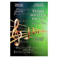 Manual de teorie, solfegiu, dicteu - Clasa 6 - Olguta Lupu, Bogdan Voda, Tatiana Hilca, Anca Haralambie