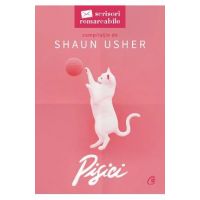 Pisici. Seria Scrisori remarcabile - Shaun Usher