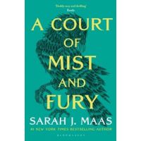A Court of Mist and Fury. A Court of Thorns and Roses #2 - Sarah J. Maas