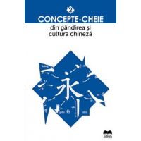 Concepte-cheie din gandirea si cultura chineza Vol.2