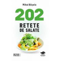 202 retete de salate - Mihai Basoiu