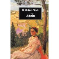 Adela Ed.2022 - Garabet Ibraileanu
